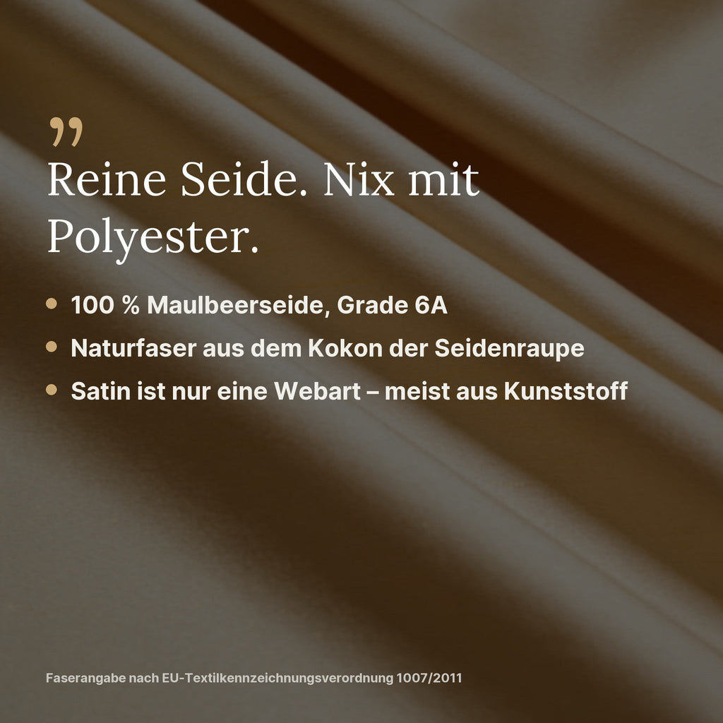 Reine Seide statt Polyester: 100 % Maulbeerseide, Grade 6A