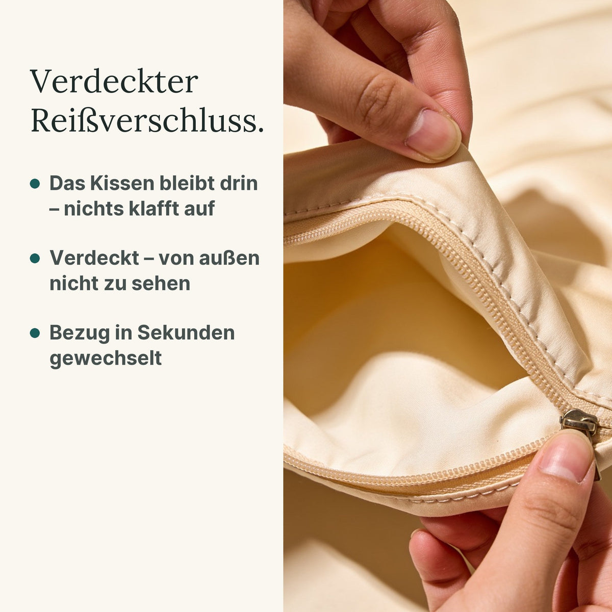 Verdeckter Reißverschluss: Das Kissen bleibt drin, von außen nicht zu sehen, Bezug in Sekunden gewechselt
